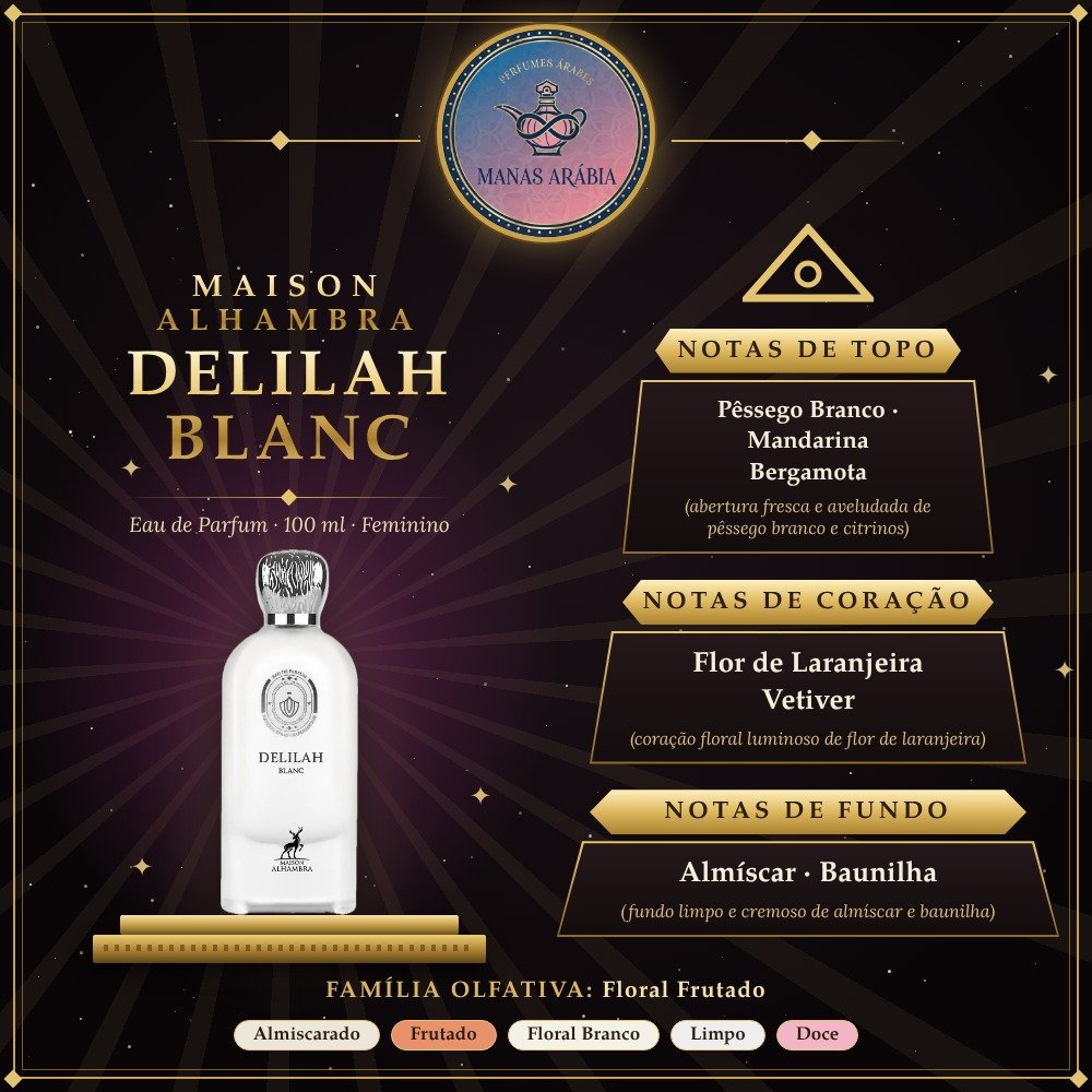 Maison Alhambra Delilah Blanc – pirâmide olfativa